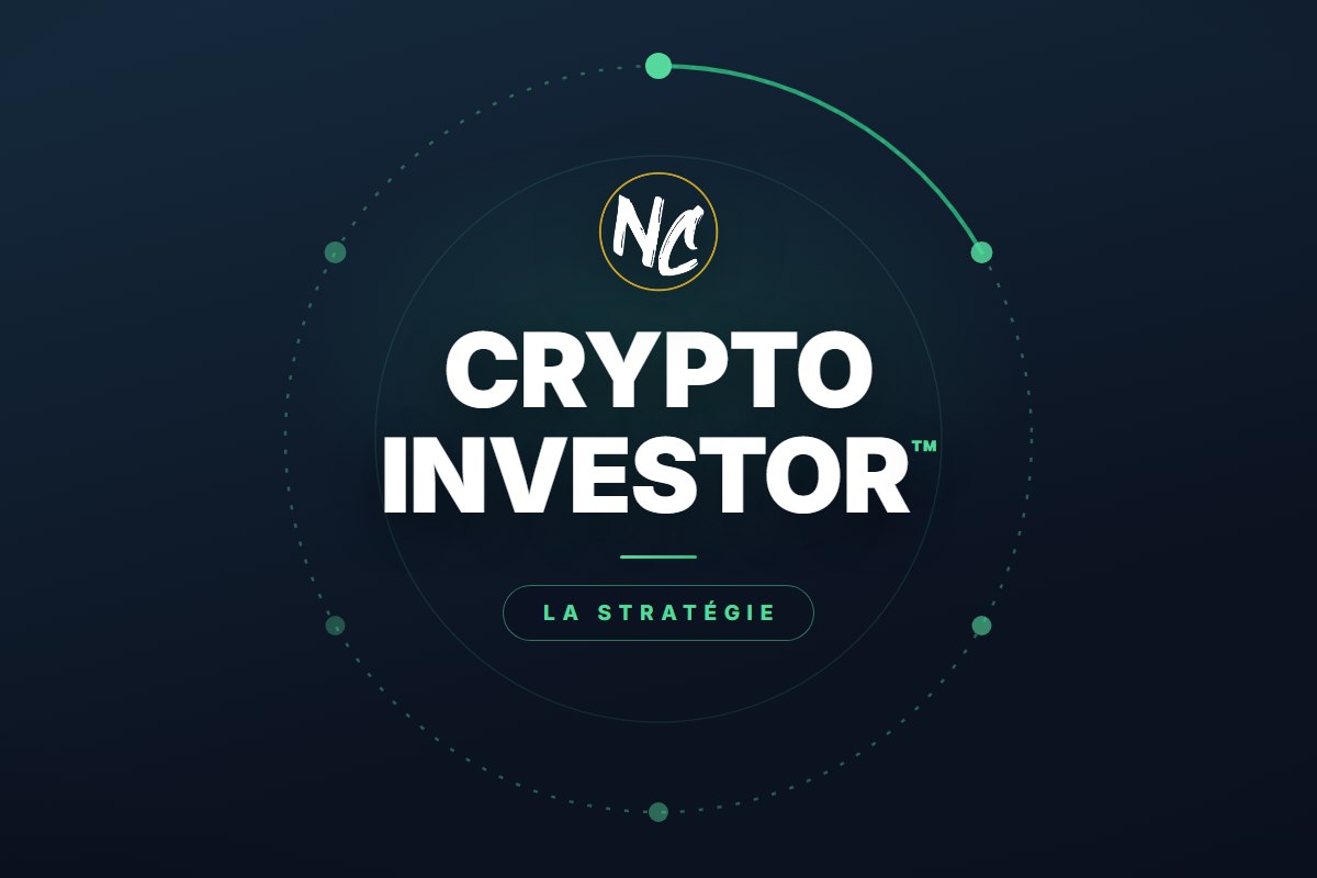 CRYPTO INVESTOR, la méthode d'investissement crypto de Nico Crypto